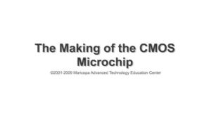 Screenshot for The Making of the CMOS Microchip