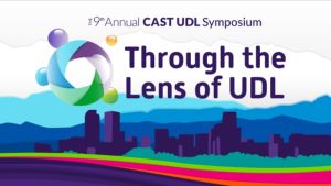 A colorful graphic promoting the CAST UDL Symposium