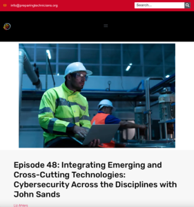 Screenshot for Episode 48: Integrating Emerging and Cross-Cutting Technologies: Cybersecurity with John Sands