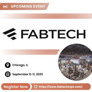 Upcoming event flyer for FABTECH 2025 in Chicago, IL Septmeber 8-11